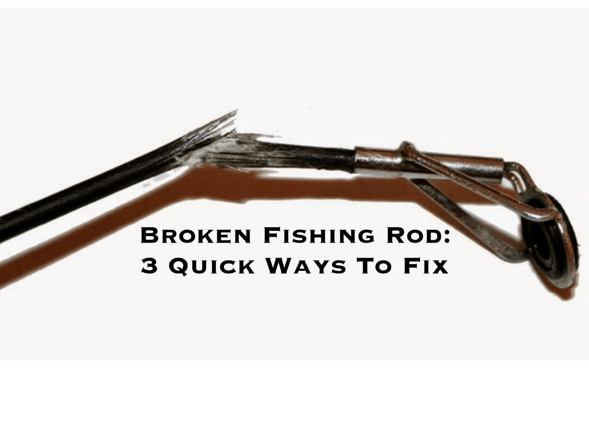 How to repair a broken fishing rod